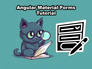 Angular Material Forms Tutorial