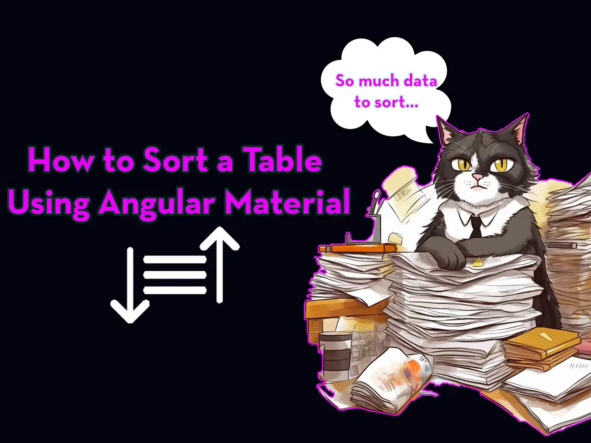 How to Sort a Table Using Angular Material